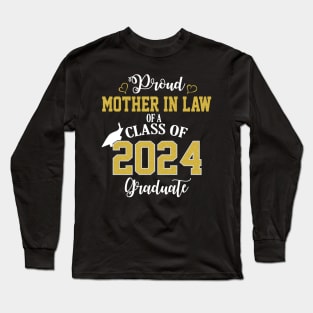 Proud Mother In Law of a 2024 Graduate School Graduation Long Sleeve T-Shirt